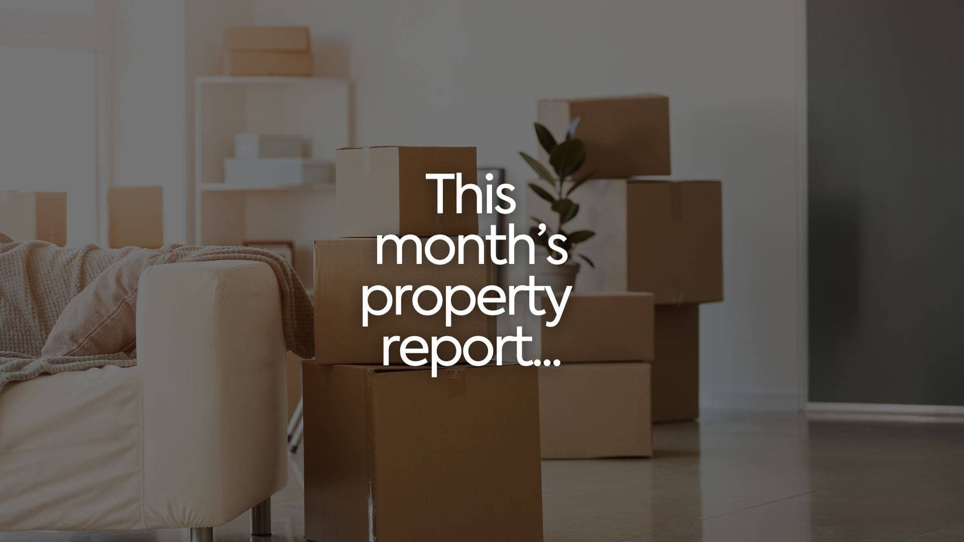 Latest: January property market report